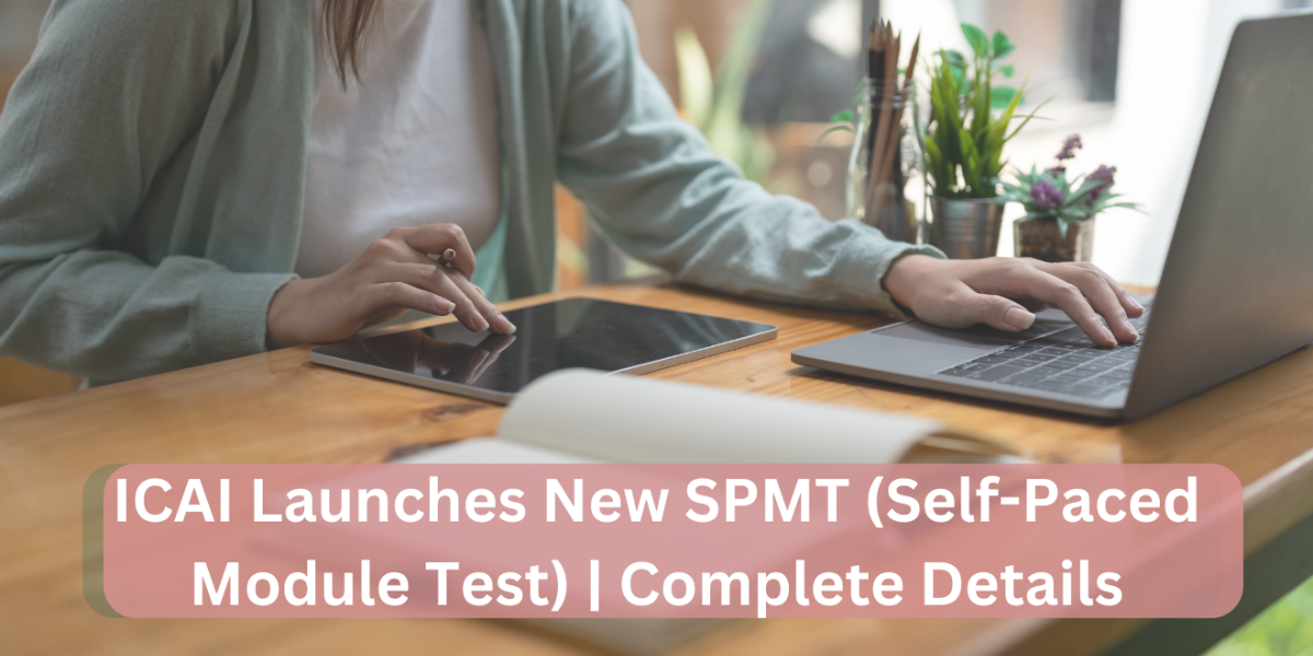 ICAI Launches New SPMT